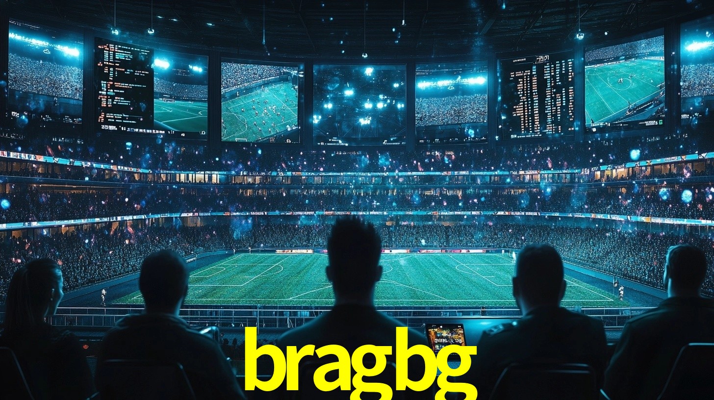 Apostas Futebol ao Vivo BRAGBG.COM